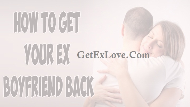 Get my ex boyfriend back from another girl