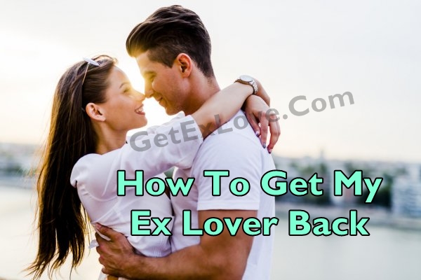 How To Get My Ex Lover Back By Black Magic
