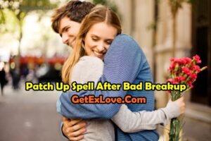 Patch Up Spell After Bad Breakup
