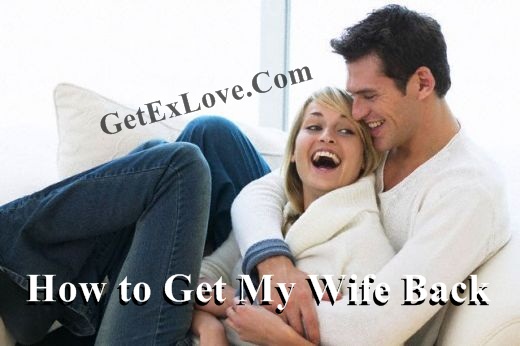 How to Get My Wife Back