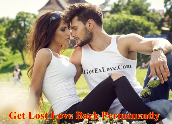 Get Lost Love Back Permanently 